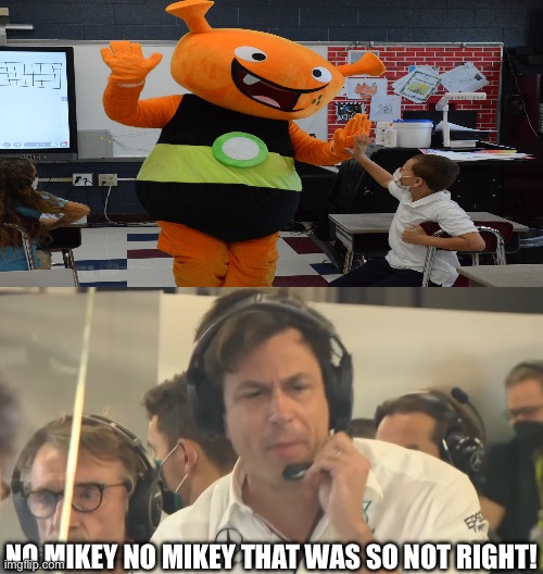 The kid is only faking it change my mind | NO MIKEY NO MIKEY THAT WAS SO NOT RIGHT! | image tagged in no mikey no | made w/ Imgflip meme maker