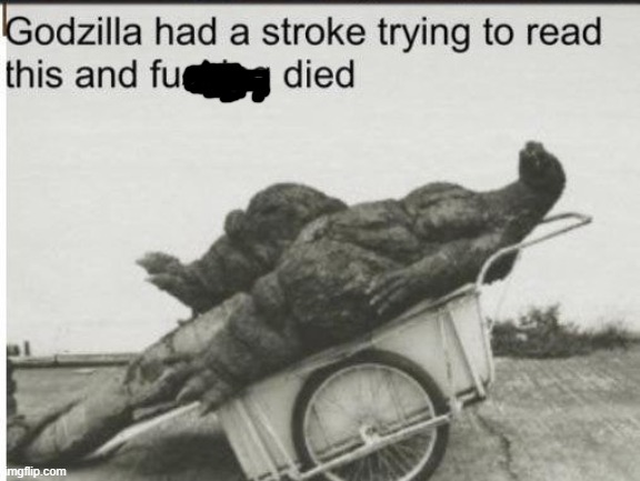 Godzilla | image tagged in godzilla | made w/ Imgflip meme maker