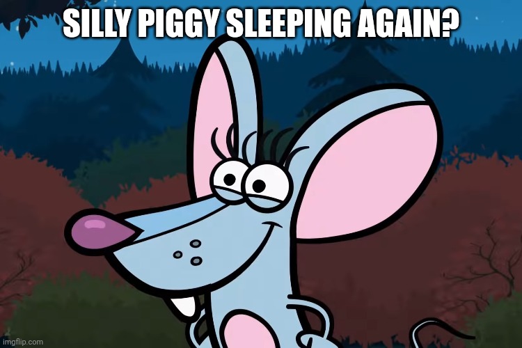 SILLY PIGGY SLEEPING AGAIN? | made w/ Imgflip meme maker