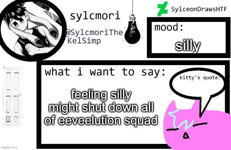 sylceon is in  love w/ kel uwuwuwu /hj | silly; feeling silly might shut down all of eeveelution squad | image tagged in sylceon is in love w/ kel uwuwuwu /hj | made w/ Imgflip meme maker