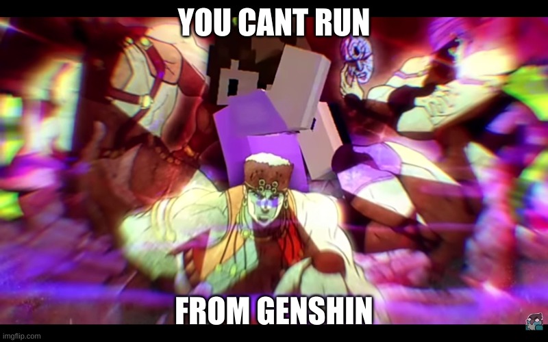 Jaiden the pillarwomen | YOU CANT RUN; FROM GENSHIN | image tagged in jaiden the pillarwomen | made w/ Imgflip meme maker