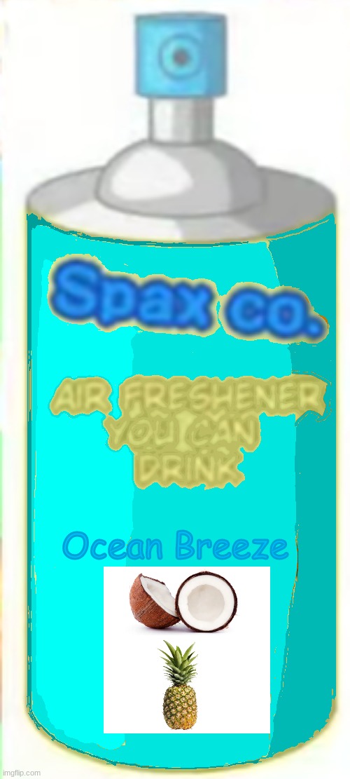 Air Freshener You Can Drink - Ocean Breeze | image tagged in air freshener you can drink - ocean breeze | made w/ Imgflip meme maker