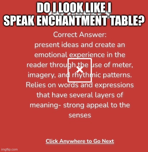 do I look like I speak enchantment table? | DO I LOOK LIKE I SPEAK ENCHANTMENT TABLE? | made w/ Imgflip meme maker