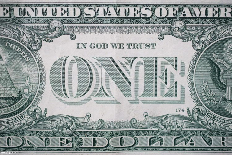 US One Dollar Bill Close Up | image tagged in us one dollar bill close up | made w/ Imgflip meme maker