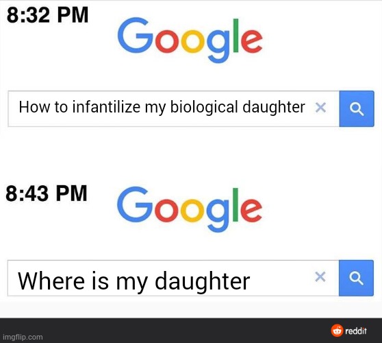 Silver's bio mom be like | How to infantilize my biological daughter; Where is my daughter | image tagged in 8 32 google search | made w/ Imgflip meme maker