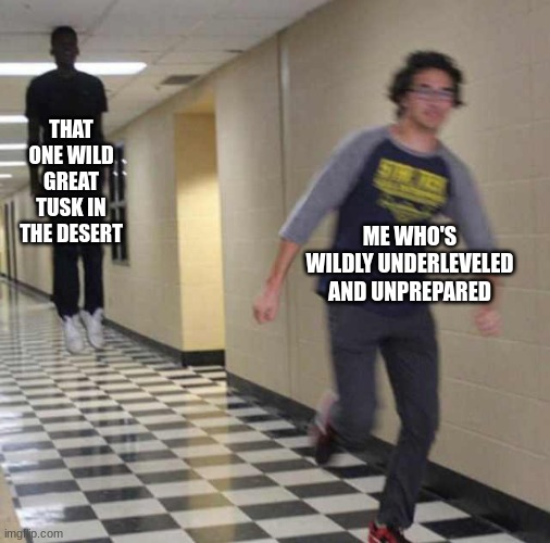 memeing my stupidity while playing through Scarlet part 2 | THAT ONE WILD GREAT TUSK IN THE DESERT; ME WHO'S WILDLY UNDERLEVELED AND UNPREPARED | image tagged in floating boy chasing running boy | made w/ Imgflip meme maker