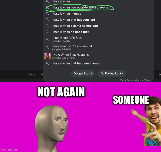 NOT AGAIN; SOMEONE | made w/ Imgflip meme maker