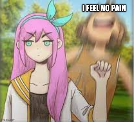 Aubrey punching Kel omori | I FEEL NO PAIN | image tagged in aubrey punching kel omori | made w/ Imgflip meme maker