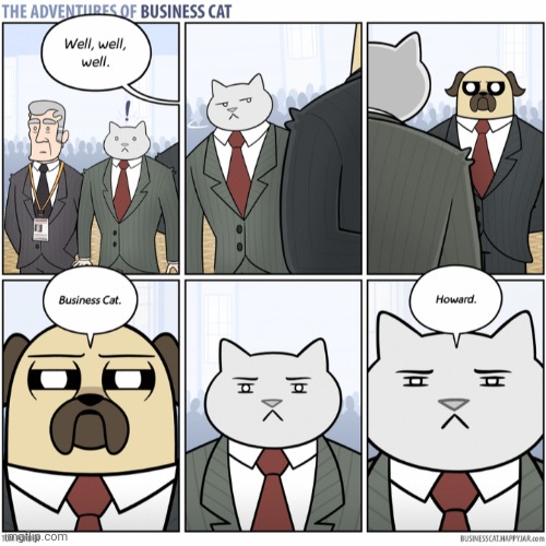 The Adventures of Business Cat #32 - A New Enemy? | made w/ Imgflip meme maker