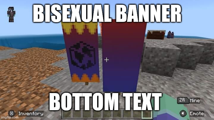 BISEXUAL BANNER; BOTTOM TEXT | image tagged in minecraft,lgbtq,bisexual | made w/ Imgflip meme maker