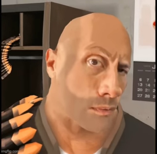 If the Rock isn't in the Tf2 movie as the Heavy, I ain't living | image tagged in the rock,tf2 heavy | made w/ Imgflip meme maker