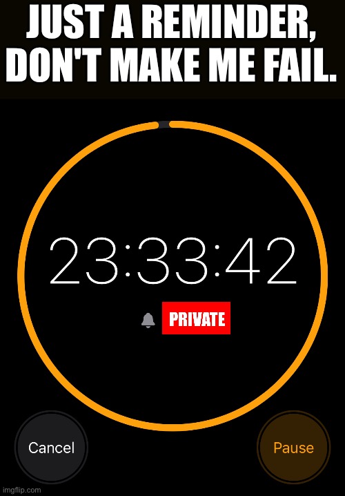 JUST A REMINDER, DON'T MAKE ME FAIL. | made w/ Imgflip meme maker