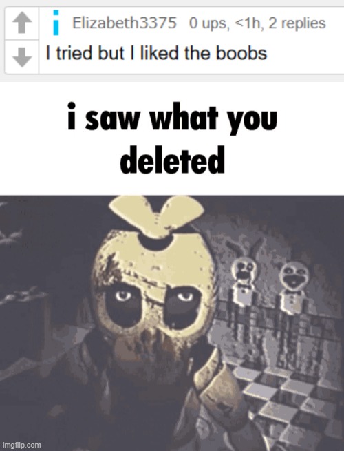 image tagged in i saw what you deleted | made w/ Imgflip meme maker