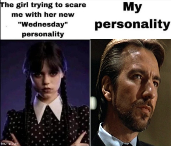Śhööþ þhë ğĺäş§! | image tagged in the girl trying to scare me with her new wednesday personality,die hard | made w/ Imgflip meme maker
