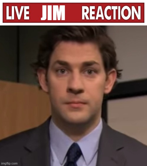JIM | image tagged in live x reaction | made w/ Imgflip meme maker