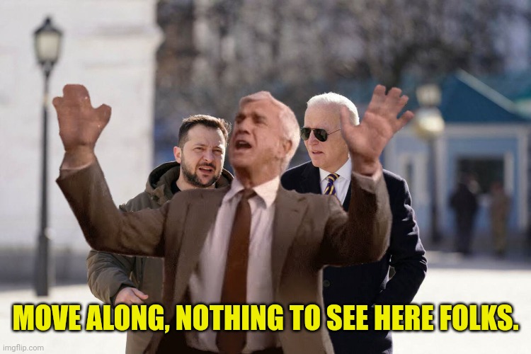 MOVE ALONG, NOTHING TO SEE HERE FOLKS. | made w/ Imgflip meme maker
