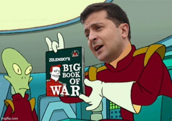 Ukraine is Screwed | ZELENSKY'S | image tagged in ukraine,russia,futurama | made w/ Imgflip meme maker