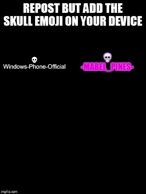 I use iphone | 💀
-MABEL_PINES- | made w/ Imgflip meme maker