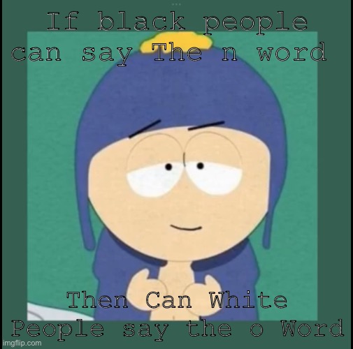 White people can say The O word Black People can say the N word and Asian People can say the Y word | If black people can say The n word; Then Can White People say the o Word | image tagged in bro got that light skin stare | made w/ Imgflip meme maker