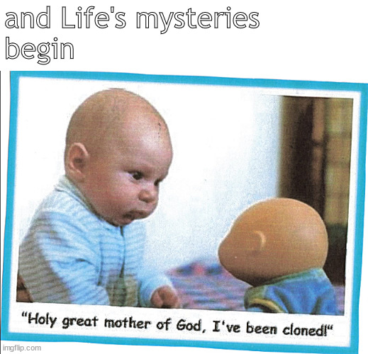 Life's mysteries | and Life's mysteries 
begin | image tagged in memes,middle school | made w/ Imgflip meme maker