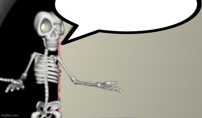 skelet man (person above) | image tagged in skelet man person above | made w/ Imgflip meme maker