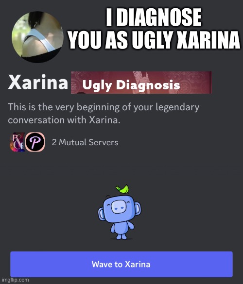 I diagnose Xarina From politics discord server as ugly | I DIAGNOSE YOU AS UGLY XARINA | image tagged in ugly girl,ugly,political meme,politics,political,lmao | made w/ Imgflip meme maker