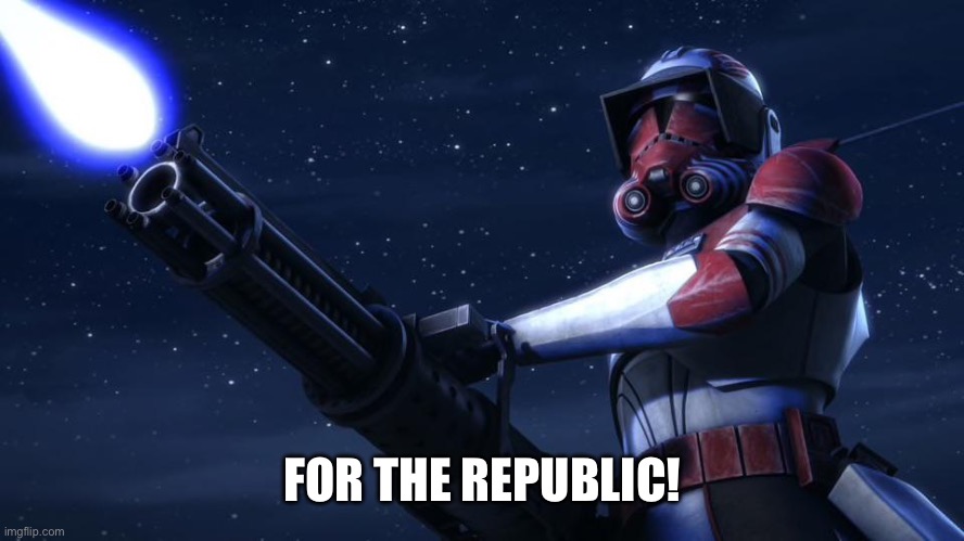 For the republic! | FOR THE REPUBLIC! | image tagged in for the republic | made w/ Imgflip meme maker