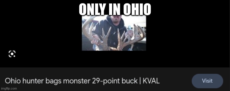 nice title | ONLY IN OHIO | image tagged in hunting,only in ohio | made w/ Imgflip meme maker