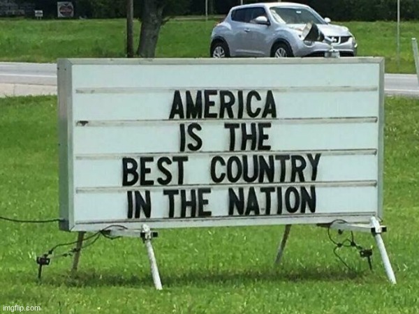 what nation, may I ask? | image tagged in america,you had one job,funny,meme | made w/ Imgflip meme maker