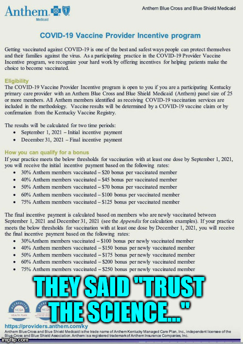 Follow the money | THEY SAID "TRUST THE SCIENCE..." | image tagged in covid vaccine,greedy,big pharma,psychopaths and serial killers | made w/ Imgflip meme maker