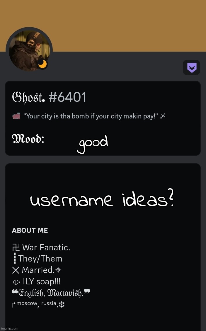 . | good; username ideas? | made w/ Imgflip meme maker