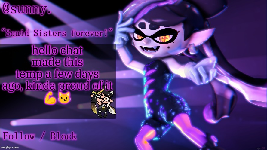 idk i haven't made any in a while ┐⁠(⁠ ⁠˘⁠_⁠˘⁠)⁠┌ | hello chat
made this temp a few days ago, kinda proud of it
💪😼 | image tagged in callie temp i guess | made w/ Imgflip meme maker