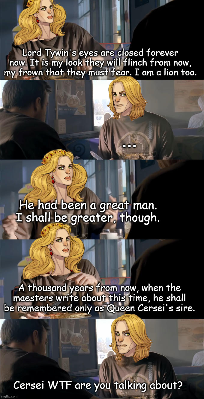 Go Home Cersei Your e Drunk Imgflip
