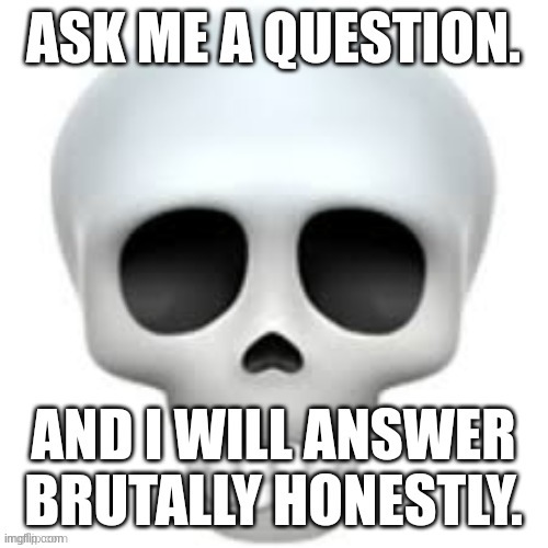 no lies here fr (no private info tho) | made w/ Imgflip meme maker