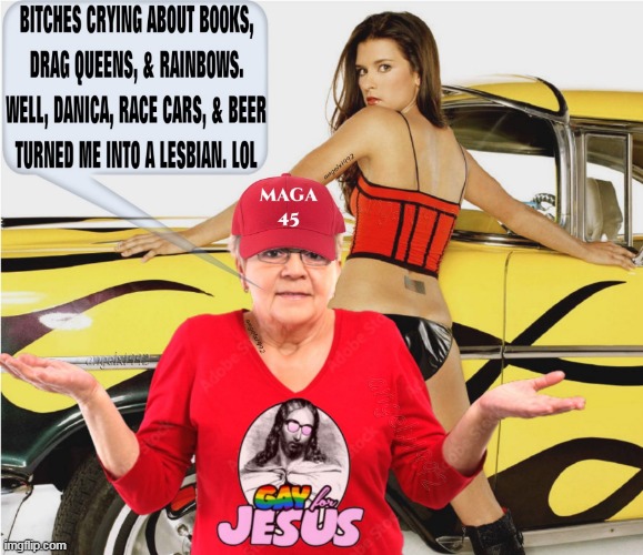 image tagged in clown car republicans,danica patrick,evangelicals,maga morons,lesbians,jesus christ | made w/ Imgflip meme maker