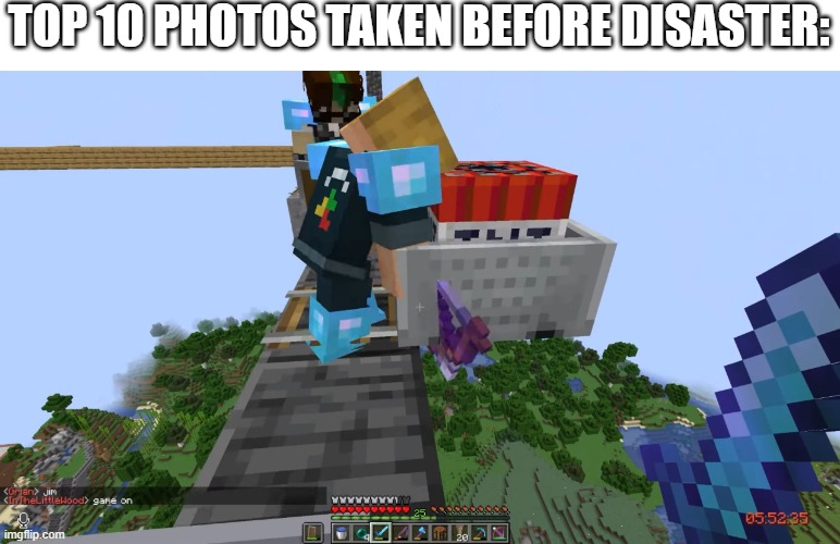 If you don't watch the Limited Life SMP, you might not get this. | TOP 10 PHOTOS TAKEN BEFORE DISASTER: | image tagged in memes,funny,minecraft,gaming,video games,limited life | made w/ Imgflip meme maker