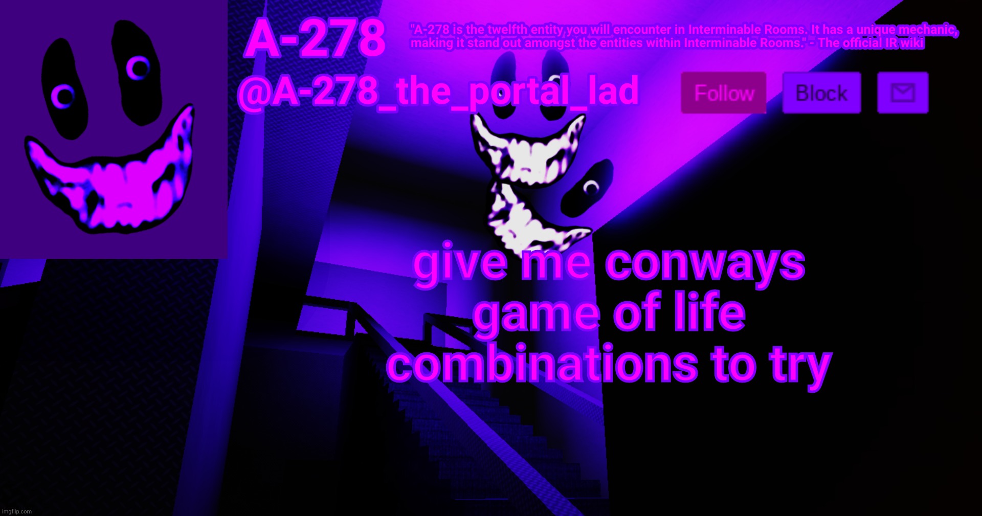 А-278's аnnоunсеmеnt | give me conways game of life combinations to try | made w/ Imgflip meme maker