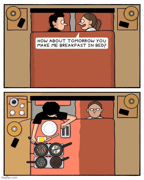 Breakfast in Bed | image tagged in comics | made w/ Imgflip meme maker