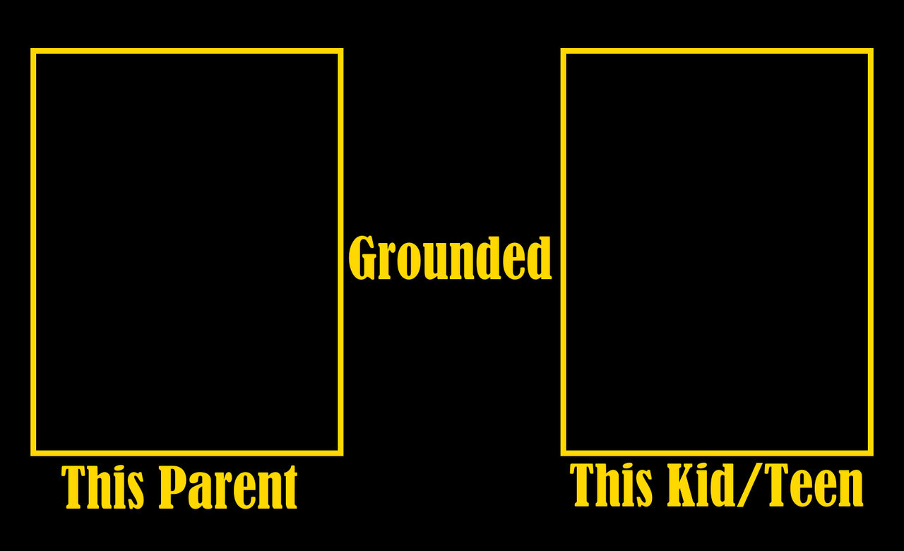 High Quality What if This Parent Grounded This Kid Blank Meme Template