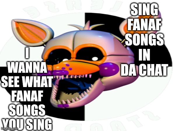 Yes, I'm well aware that Lolbit is male. That just makes this even better.  - Imgflip