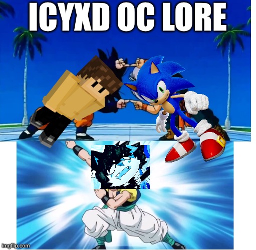 30 upvotes and I’ll post this in MSMG | ICYXD OC LORE | image tagged in fusion | made w/ Imgflip meme maker