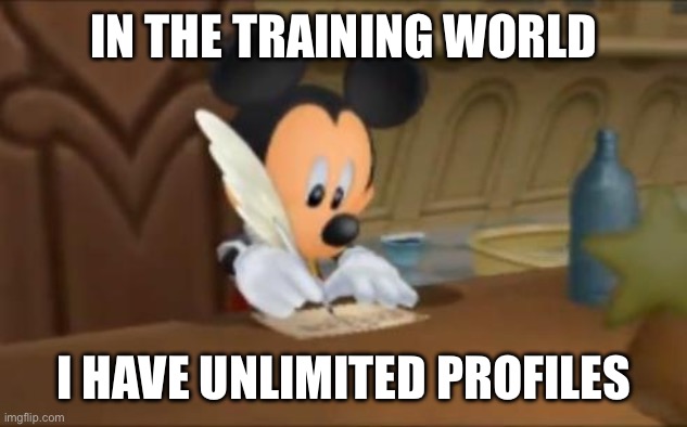 Mickey Mouse writes a letter. | IN THE TRAINING WORLD; I HAVE UNLIMITED PROFILES | image tagged in mickey mouse writes a letter | made w/ Imgflip meme maker