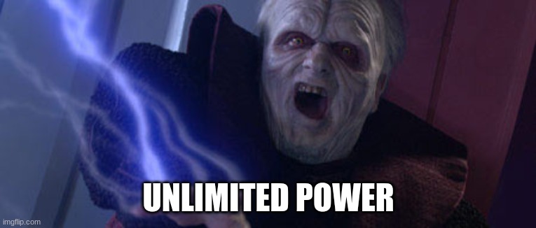 Helicoptered kids being left home alone for the first time | UNLIMITED POWER | image tagged in palpatine unlimited power,parenting,helicopter,kids,dad jokes | made w/ Imgflip meme maker
