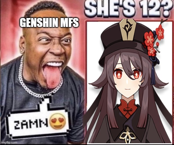 GENSHIN MFS | made w/ Imgflip meme maker