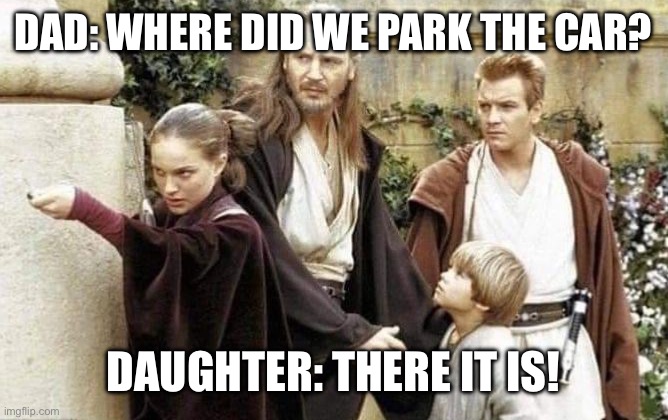 Car park | DAD: WHERE DID WE PARK THE CAR? DAUGHTER: THERE IT IS! | image tagged in mall,shopping,car,parking | made w/ Imgflip meme maker