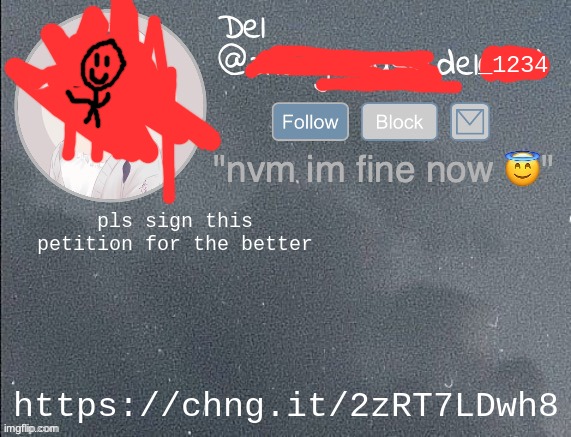 del real 2!! | pls sign this petition for the better; https://chng.it/2zRT7LDwh8 | image tagged in del real 2 | made w/ Imgflip meme maker