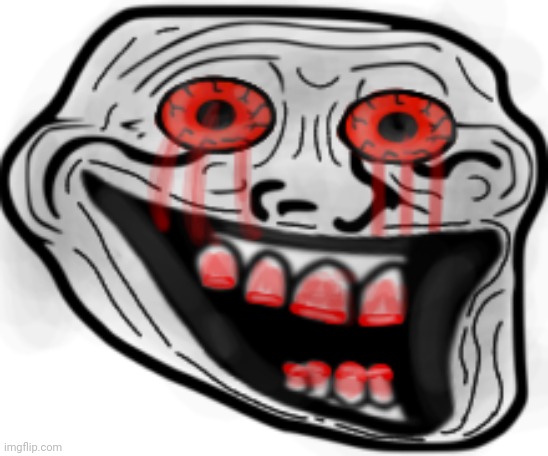 image tagged in trollge smile widening exe | made w/ Imgflip meme maker