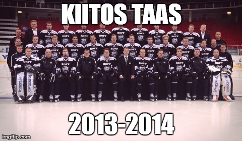 KIITOS TAAS 2013-2014 | made w/ Imgflip meme maker