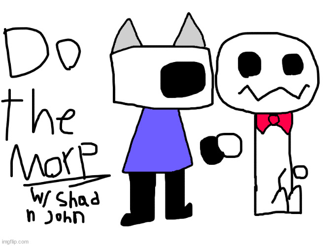 drew this last night | made w/ Imgflip meme maker