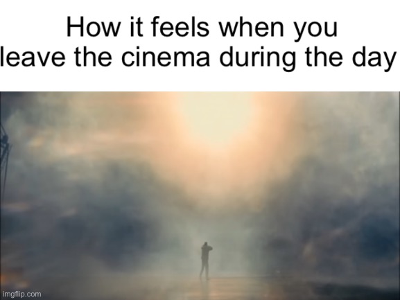 MY EYES!!! | image tagged in cinema | made w/ Imgflip meme maker
